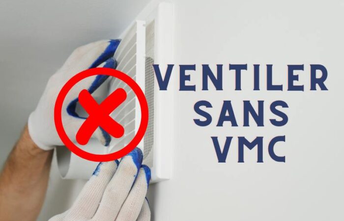 ventiler sans vmc